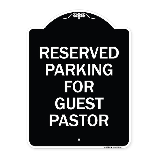Signmission Reserved Parking for Guest Pastor Heavy-Gauge Aluminum Architectural Sign, 24" x 18", BW-1824-23102 A-DES-BW-1824-23102 - main